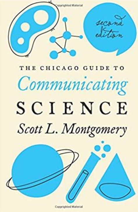 The guide to communicating science Scott L.Montgomery