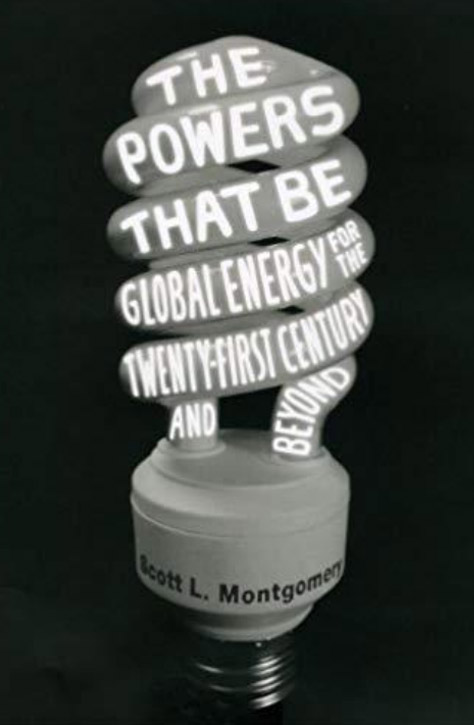 The Powers That be Global Energy for the Twenty-First Century and Beyond